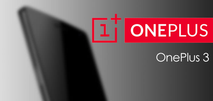 New OnePlus 3 Smartphone